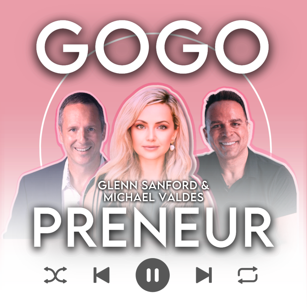 Gogopreneur - Glenn Sanford & Michael Valdes